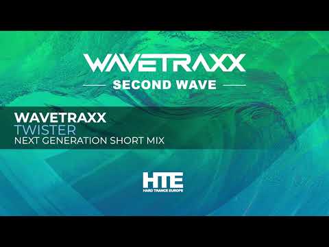 Wavetraxx - Twister (Next Generation Mix)