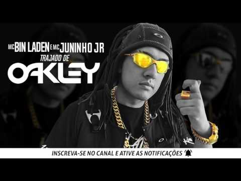 Mc Bin Laden e Mc Juninho Jr  - Trajado de Oakley (PERERADJ )Lançamento 2017