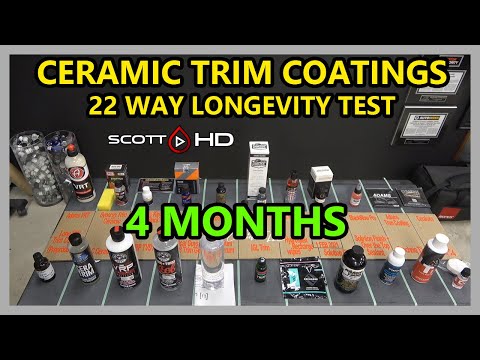 CERAMIC TRIM COATINGS LONGEVITY TEST - 22 WAY - UPDATE 07 - 4 MONTH UPDATE!! More new failures!