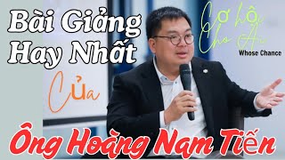 Ông Hoàng Nam Tiến đã ra đi, những bài giảng của Ông vẫn sống mãi theo thời gian, It never dies