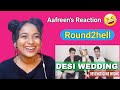 Reaction On Round2hell Desi Wedding Revenge Gone Wrong By Aafreen Shaikh