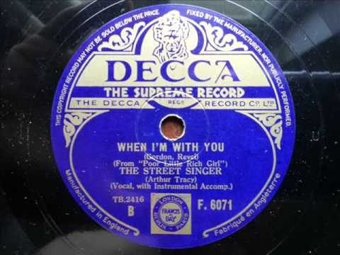 ARTHUR TRACY (THE STREET SINGER) - When I'm With You
