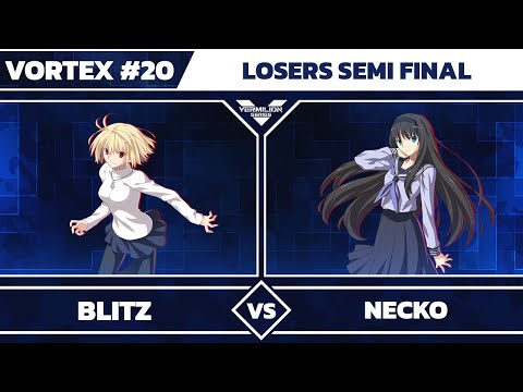 [Vortex #20] BLITZ vs BBM | Necko - Losers Semi-Final - Melty Blood: Type Lumina