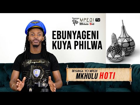 Inyanga Yo MPEDI Tv   |   Ebunyageni Kuya Philwa