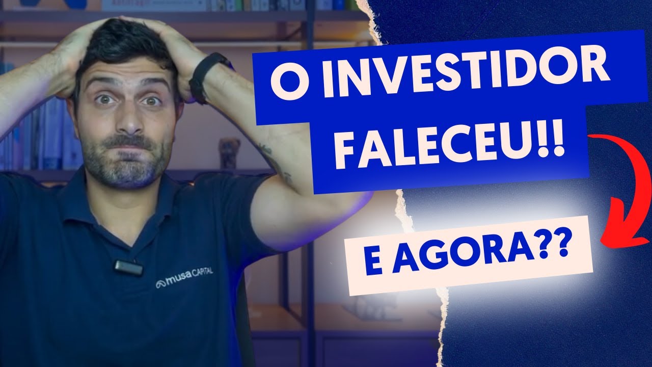 O que acontece com os investimentos financeiros em caso de morte?