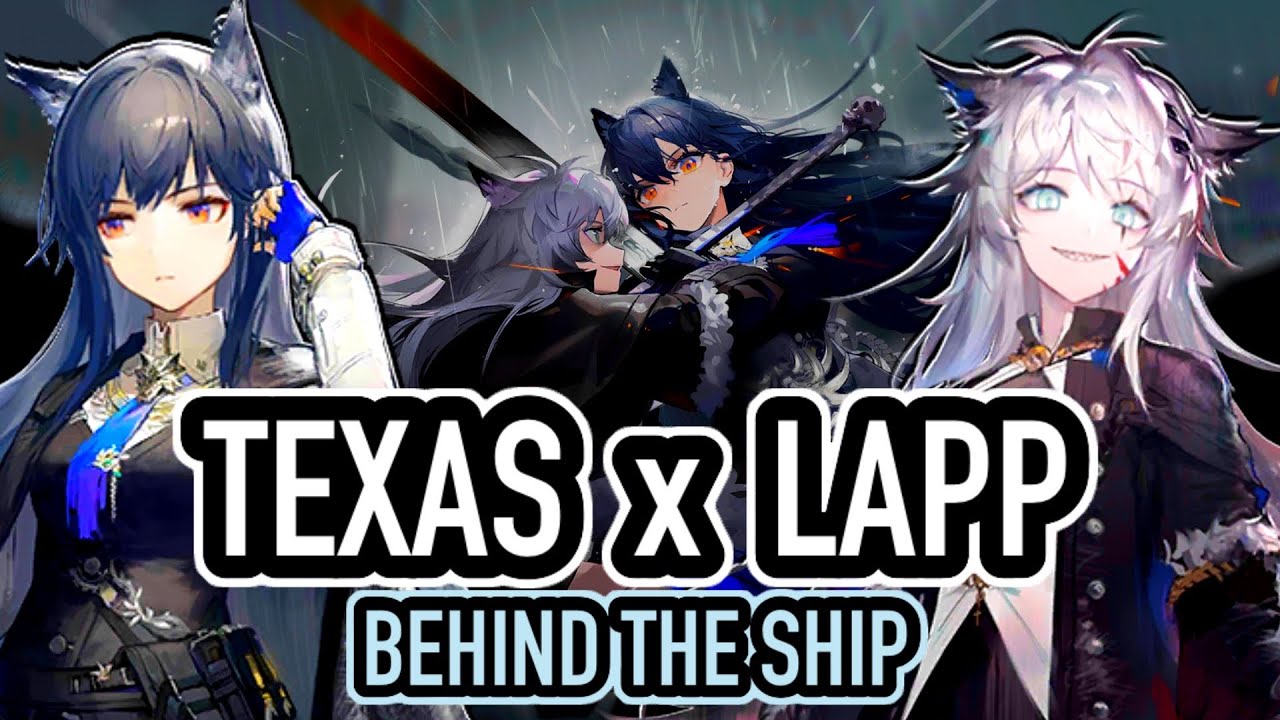 TEXAS x LAPPLAND: Best Frenemies (or more?) - [Arknights Lore]