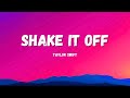 Taylor Swift Shake It Off Lyrics