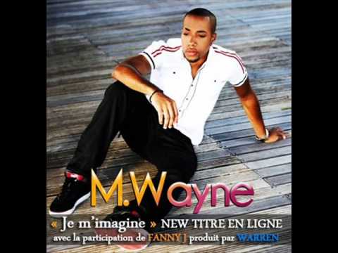 M. Wayne - Je m'imagine