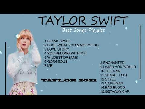 Taylor Swift Best Songs Playlist 2021 - Taylor Swift Greatest Hits Full Album 2021