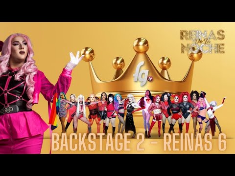 BACKSTAGE 2 REINAS DE LA NOCHE / TEMP 6 - CANAL FARANDULA GAY