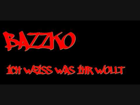 BazZko - Ich weiß was ihr wollt