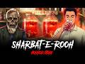 Sharbat E Rooh Horror Stories In Hindi डरावनी कहानी Khooni Monday E344