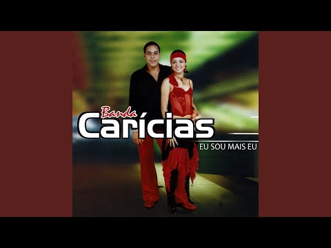 Pegue Tudo Que É Seu - Banda Carícias