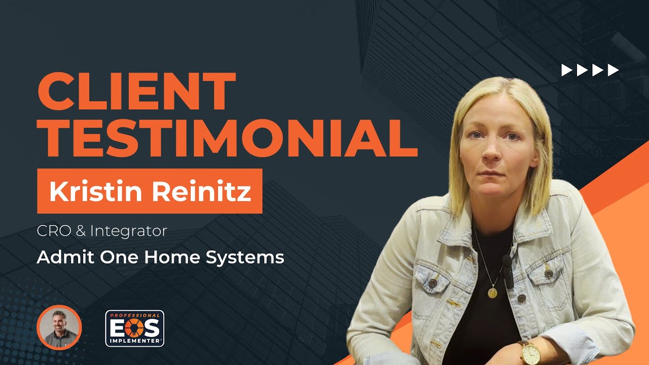 Mike Jones EOS® Client Testimonial: Admit One Home Systems