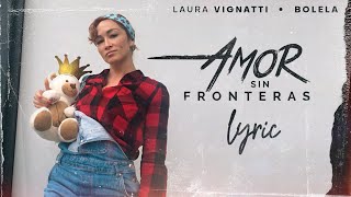 Laura Vignatti, Bolela - Amor Sin Fronteras (Lyric Video)