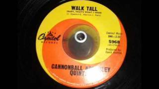 Cannonball Adderley Quintet - Walk Tall