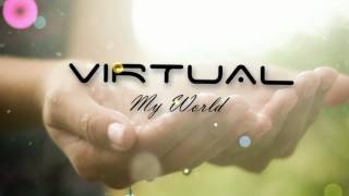VIRTUAL - MY WORLD [lyrics]