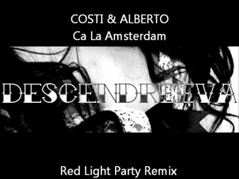 Costi & Alberto Ca La Amsterdam (Red Light Party Descendreeva Remix)