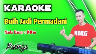 Download lagu BUIH JADI PERMADANI - EXIST - KARAOKE | REMIX SLOW | NADA DASAR : D#m mp3