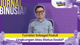 Tumbler Sebagai Peduli Lingkungan Atau Status Sosial?