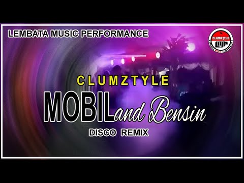 Clumztyle - Mobil dan Bensin Mix [OMV Pesta Timur]