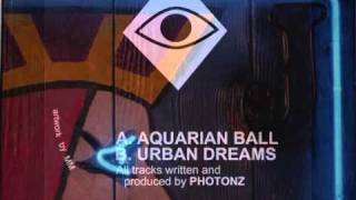 Photonz - Aquarian Ball (One Eyed Jacks 2010)