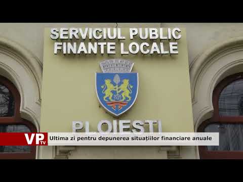 Ultima zi pentru depunerea situațiilor financiare anuale