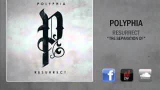 Polyphia | The Separation Of