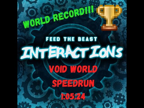 FTB Interactions (FORMER) World Record Speedrun in 1:05:24