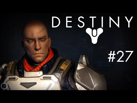 Let's Play: Destiny #27: Pappi kommt! [FULL HD] [Deutsch] [PS4]