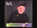 YA LO VES - ANTONY CRUZ
