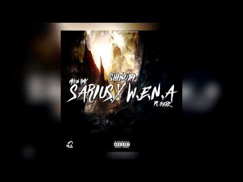 Sarius x W.E.N.A - Shinobi [ft.Gedz, Mxon RMX]