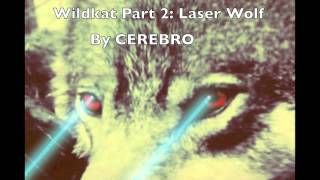 Wildcat Part 2 Laser Wolf