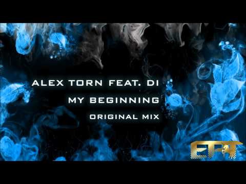 Alex Torn Feat. Di - My Beginning (Original Mix)