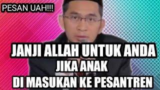 Download lagu JANJI ALLAH JIKA ANAK SEKOLAH DI PESANTREN || PESAN UAH mp3 Download lagu JANJI ALLAH JIKA ANAK SEKOLAH DI PESANTREN || PESAN UAH mp3