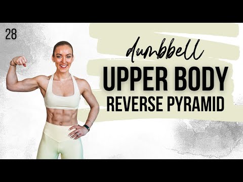 🔥 Upper Body Workout at Home with Dumbbells | REVERSE PYRAMID ] STRONG SUMMER Day 28