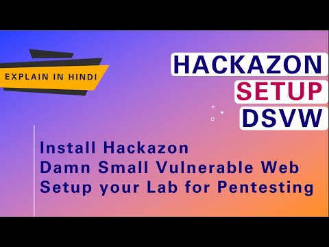 How to install Hackazon, DSVW | Setup Your Lab for Pentesting | Damn Small Vulnerable Web | Hindi