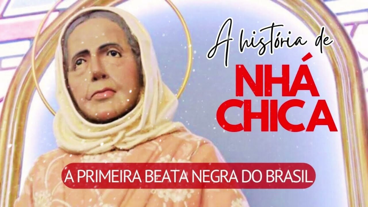 A HISTÓRIA DE NHÁ CHICA - A BEATA NEGRA DO BRASIL! DE BAEPENDI MG !