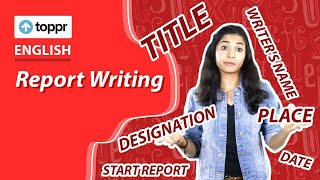 Report Writing | Writing | Class 7 English (CBSE, NCERT)