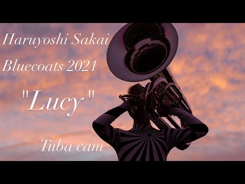 Bluecoats2021 "Lucy" Tuba cam Haruyoshi 7/31 #DCI2021