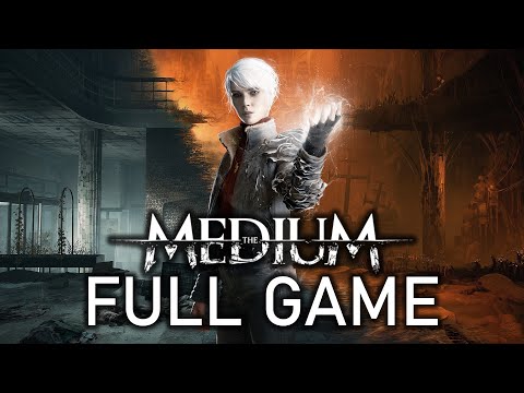 The Medium - Gameplay Walkthrough (FULL GAME)