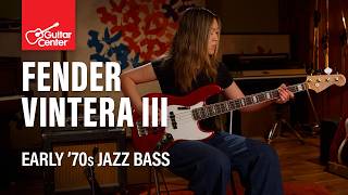 Video thumbnail for NEW Fender Vintera III Early ’70s Jazz Bass | Demo with Tiana Ohara by Guitar Center