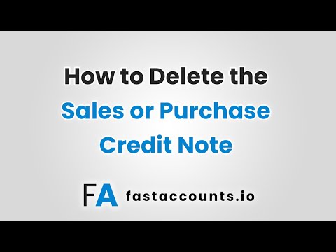 How to Delete the Sales or Purchase Credit Note in Fast Accounts