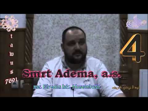 Smrt Adema, a.s. - mr. Elvedin hfz. Huseinbašić