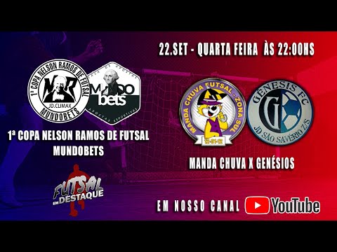 1ª COPA NELSON RAMOS DE FUTSAL MUNDOBETS - MANDA CHUVA X GENÉSIOS