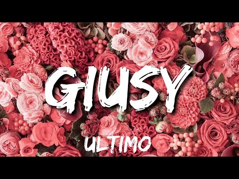 •Ultimo• Giusy (lyrics)