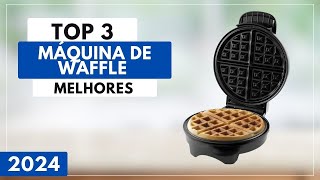 Qual a Melhor Máquina de Waffle Para 2024? Top 3 Melhores Máquina de Waffle