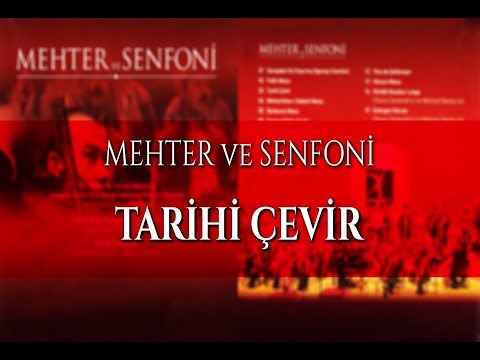 İTTMT - Mehter ve Senfoni - 03. Tarihi Çevir