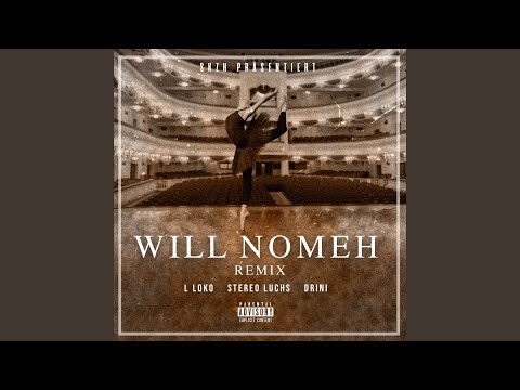 WILL NOMEH REMIX