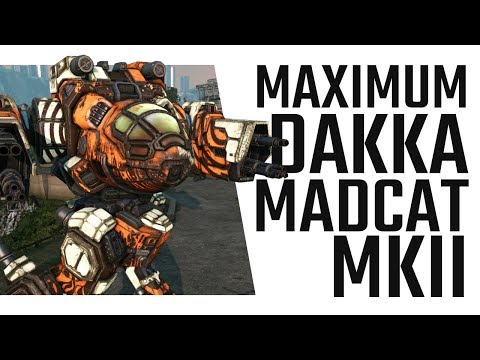 Maximum DAKKA Mad Cat MKII Build - Mechwarrior Online The Daily Dose #399